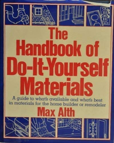 Imagen de archivo de Handbook of Do It Yourself Materials a la venta por Better World Books