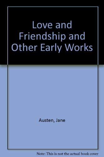 9780517543726: Love and Friendship and Other Early Works