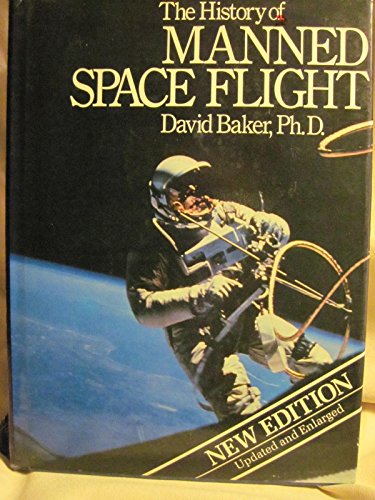 The History of Manned Space Flight (9780517543771) by David Baker