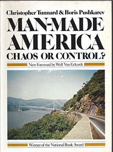 Imagen de archivo de Man-Made America: Chaos or Control? An Inquiry into Selected Problems of Design in the Urbanized Landscape a la venta por BookDepart