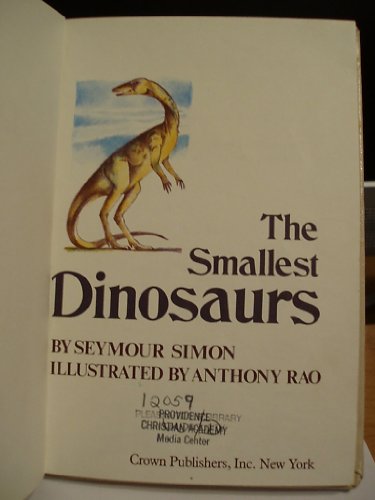Stock image for The Smallest Dinosaurs for sale by Better World Books