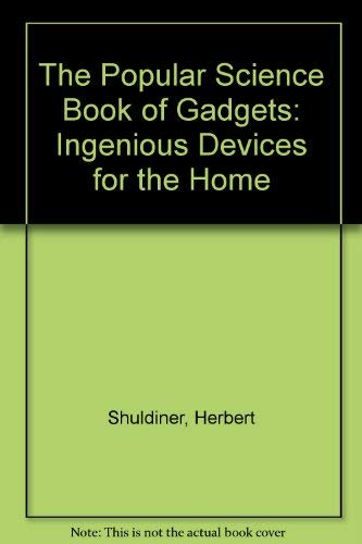 Imagen de archivo de Popular Science Book of Gadget, the latest in time, energy and work savers a la venta por FOLCHATT