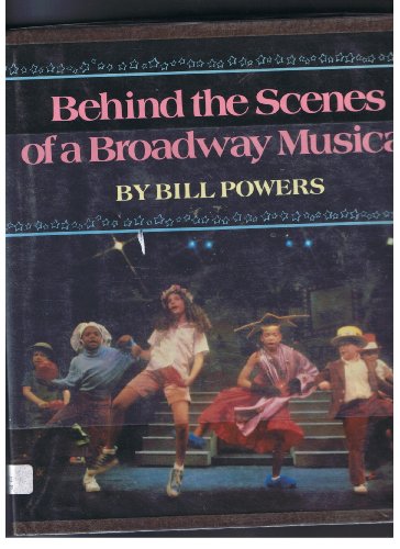 Imagen de archivo de Behind the Scenes of a Broadway Musical a la venta por Better World Books