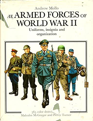 Beispielbild fr The Armed Forces of World War II: Uniforms, Insignia and Organization zum Verkauf von Half Price Books Inc.