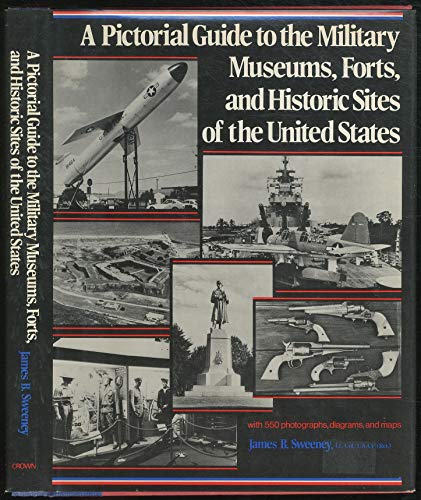 Stock image for Pictorial Guide to the Military Museums, Forts and Historic Sites of the United States for sale by SecondSale