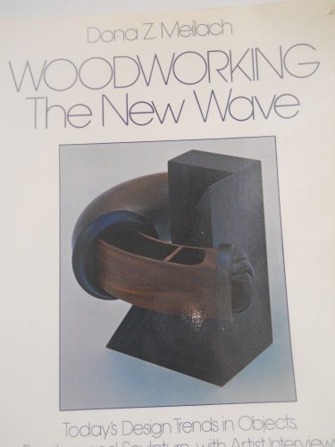 Stock image for Woodworking: The New Wave for sale by Aladdin Books