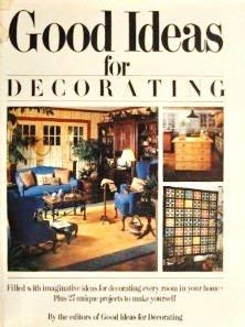 Stock image for Good Ideas for Decorating for sale by Better World Books
