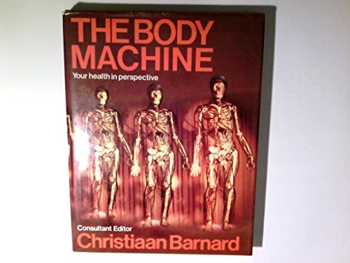 Imagen de archivo de The Body Machine: Your Health in Perspective a la venta por Bob's Book Journey
