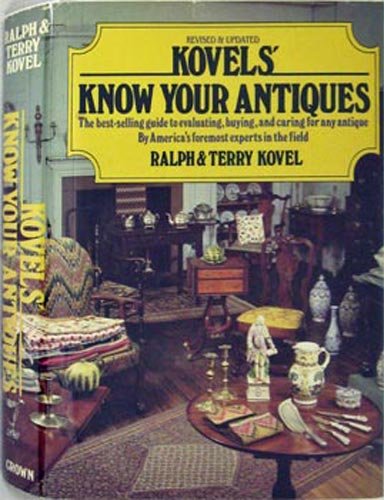 9780517545010: Kovels' Know Your Antiques by Ralph Kovel (1981-12-13)