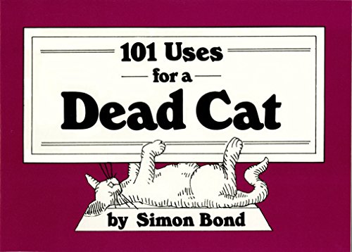 Stock image for 101 Uses for a Dead Cat for sale by SecondSale