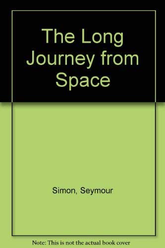 Imagen de archivo de The Long Journey from Space a la venta por Better World Books
