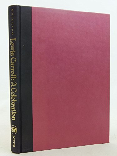 Beispielbild fr Lewis Carroll : A Celebration (Essays on the Occasion of the 150th Anniversary of the Birth of Charles Lutwidge Dodgson) zum Verkauf von Powell's Bookstores Chicago, ABAA