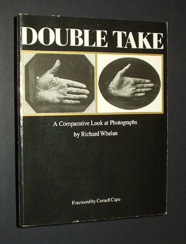 Stock image for Double Take: A Comparative Look at Photographs for sale by Open Books