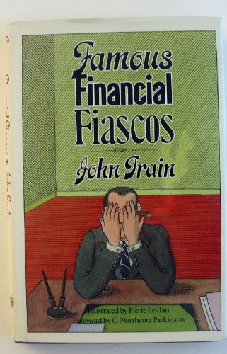 Beispielbild fr Famous Financial Fiascos zum Verkauf von Goodwill Books