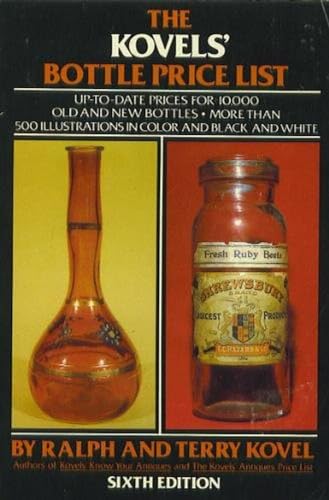 Stock image for Kovels Bottle Price List: 6th Edition for sale by ThriftBooks-Dallas