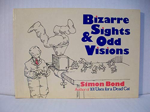 Beispielbild fr Bizarre Sights and Odd Visions zum Verkauf von WorldofBooks