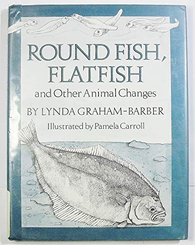 Stock image for Round Fish, Flatfish, and Other Animal Changes for sale by Black and Read Books, Music & Games