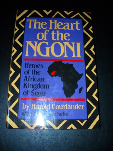 Imagen de archivo de Heart of the Ngoni: Heroes of the African Kingdom of Segu a la venta por Books From California