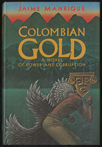 9780517546499: Colombian Gold: A Novel of Power and Corruption