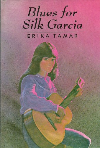 Blues for Silk Garcia (9780517546710) by Erika Tamar