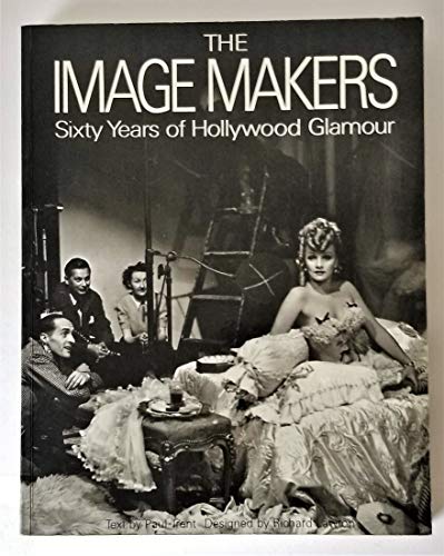 Imagen de archivo de Image Makers: Sixty Years of Hollywood Glamour a la venta por Library House Internet Sales