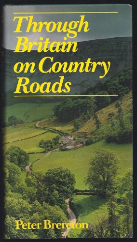 Beispielbild fr Through Britain on Country Roads zum Verkauf von Wonder Book