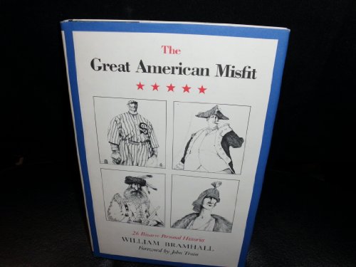 Stock image for The Great American Misfit: 26 Bizarre Personal Histories for sale by Wonder Book