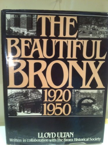 Stock image for The Beautiful Bronx 1920-1950 for sale by Orion Tech