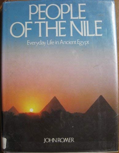 Beispielbild fr People of the Nile : Everyday Life in Ancient Egypt zum Verkauf von Better World Books: West
