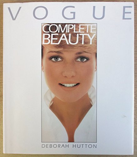 Beispielbild fr Vogue Complete Beauty zum Verkauf von Better World Books