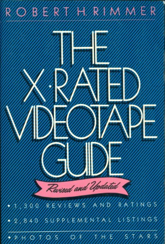 The X-Rated Videotape Guide (9780517548998) by Robert H Rimmer