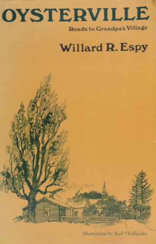 Oysterville Roads to Grandpa's Village - Espy, Willard R.