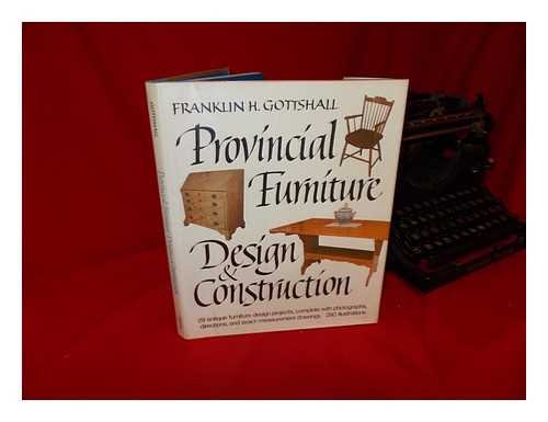 Imagen de archivo de Provincial Furniture Design and Construction a la venta por HPB Inc.