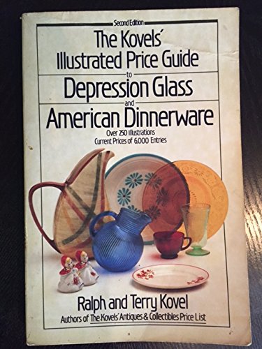 9780517549742: The Kovels' Illustrated Price Guide to Depression Glass and American Dinnerware