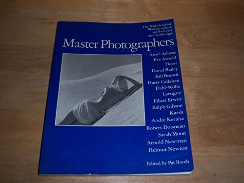 Beispielbild fr Master Photographers: The World's Great Photographers on their Art and Technique zum Verkauf von HPB-Diamond