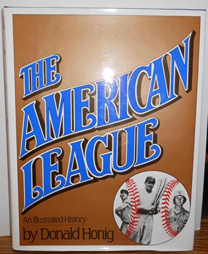 Beispielbild fr American League : An Illustrated History zum Verkauf von Robinson Street Books, IOBA