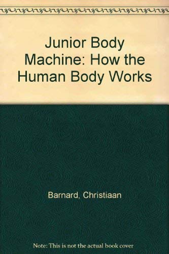 Imagen de archivo de Junior Body Machine: How the Human Body Works a la venta por Lowry's Books