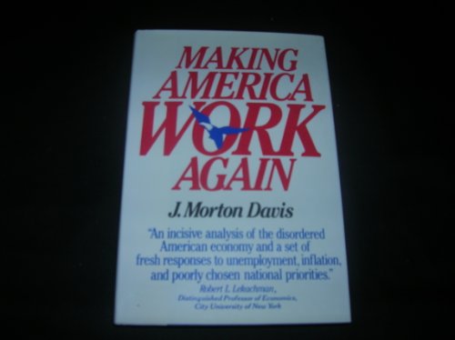 Imagen de archivo de Making America Work Again a la venta por Better World Books: West
