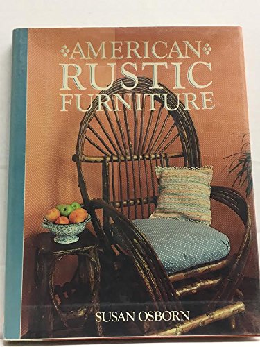 Imagen de archivo de American Rustic Furniture a la venta por Wonder Book