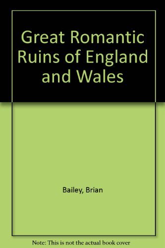 Imagen de archivo de Great Romantic Ruins of England and Wales a la venta por WorldofBooks