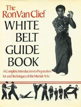 Stock image for The Ron Van Clief White Belt Guidebook for sale by Bingo Books 2