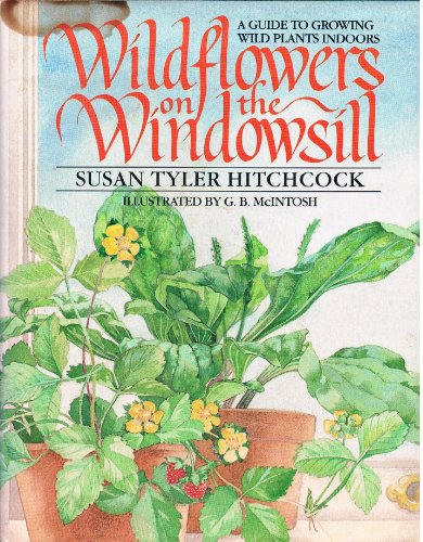 Stock image for Wildflowers on the Windowsill for sale by Gumshoe Books