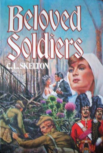 Beispielbild fr Beloved Soldiers: The Third Volume of the Regiment Quartet zum Verkauf von Wonder Book