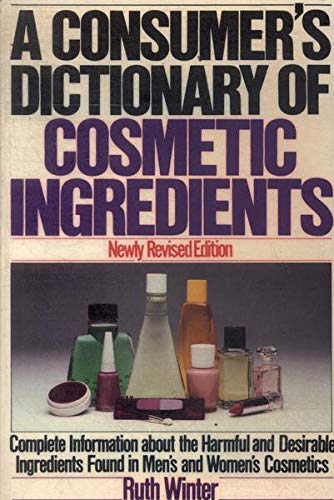 Stock image for A Consumer's Dictionary of Cosmetic Ingredients (Newly Revised Edition) for sale by SecondSale