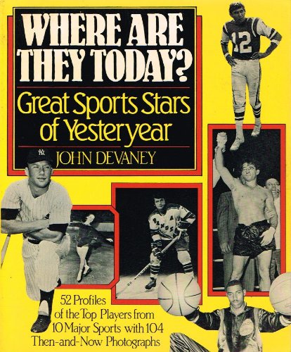 Stock image for Where Are They Today? : Great Sports Stars of Yesteryear for sale by Better World Books: West