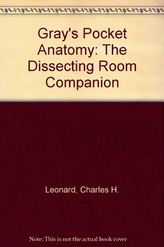 Gray's Pocket Anatomy: The Dissecting Room Companion.