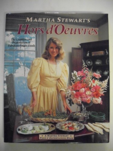 Stock image for Martha Stewart's Hors D'oeuvres: The Creation and Presentation of Fabulous Finger Food for sale by Jenson Books Inc