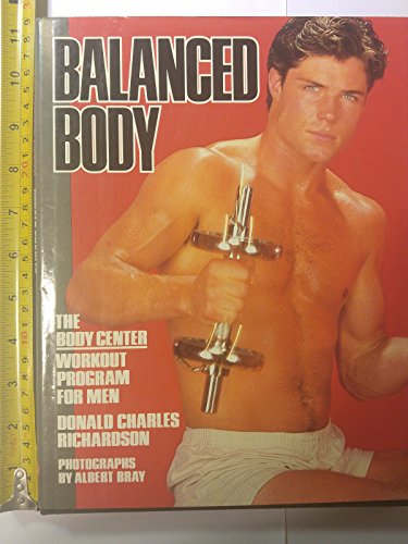 9780517554975: The Balanced Body: The Body Center Workout Program for Men