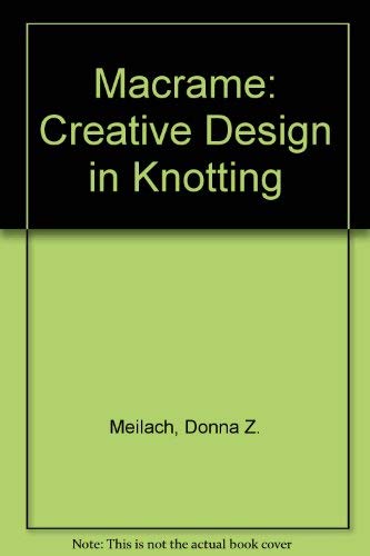 Imagen de archivo de Macrame: Creative Design in Knotting a la venta por HPB-Emerald