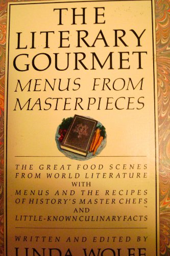 Beispielbild fr The Literary Gourmet: Menus From Masterpieces zum Verkauf von Wonder Book